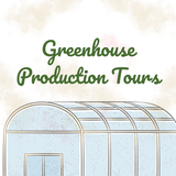 Greenhouse Production Tours