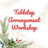 Tabletop Arrangement Workshop